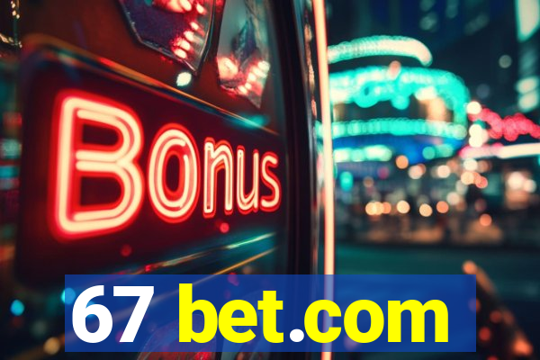 67 bet.com